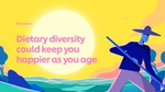 Dietary Diversity Could Keep Us Happier As We Age